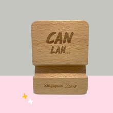 Load image into Gallery viewer, Singlish Phone Stand - &quot;Can Lah...&quot;
